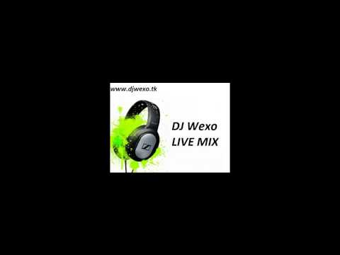 DJ Wexo - LIVE MIX 2013
