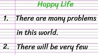 Happy Life Essay in English 10 Lines