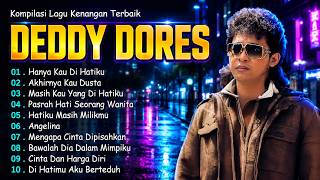 Download lagu 10 Lagu Deddy Dores Paling Menyentuh | Musik Jadul Bikin Baper mp3