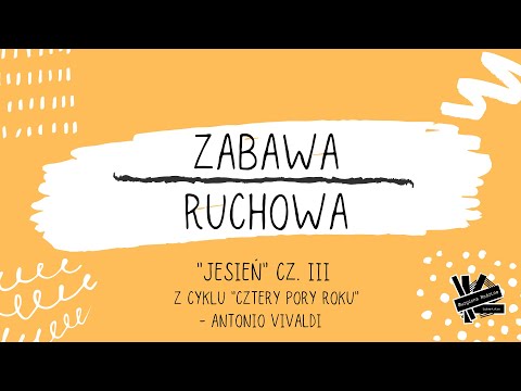 Zabawa ruchowa Jesienny spacer - Antonio Vivaldi cz III Jesień z cyklu Cztery pory roku