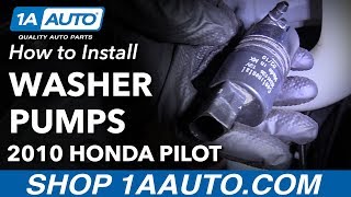 How to Replace Windshield Washer Fluid Pumps 09-15 Honda Pilot