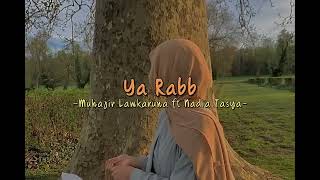 Download lagu Ya Rabb - Muhajir Lamkaruna ft.  Nadia Tasya ( Speed Up  ) mp3 Download lagu Ya Rabb - Muhajir Lamkaruna ft.  Nadia Tasya ( Speed Up  ) mp3