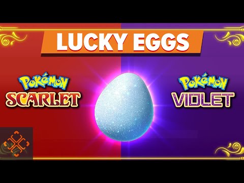 Pokemon Scarlet & Violet: How To Get A Lucky Egg