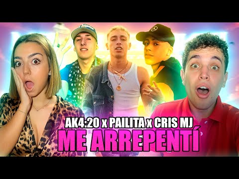 (REACCIÓN con MI PRIMA) ME ARREPENTÍ - AK4:20 FT PAILITA ,CRIS MJ |  ESTO ES HISTORIA