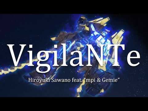 【HD】VigilaNTe - Hiroyuki Sawano feat. "mpi&Gemie" ︳Mobile Suit Gundam Narrative OST