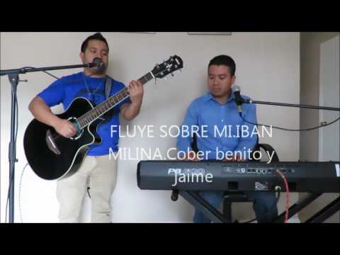 Fluye sobre mi Ivan molina  cover
