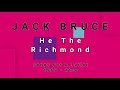 JACK BRUCE-He The Richmond (vinyl)