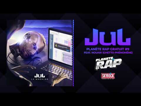 [Exclu] Jul Ft Houari - Planète Rap gratuit #9