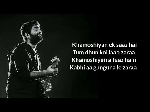 Khamoshiyan (Title Song) Lyrics - Arijit Singh - Rashmi S , Jeet G - Ali Fazal , Sapna P & Gurmeet C