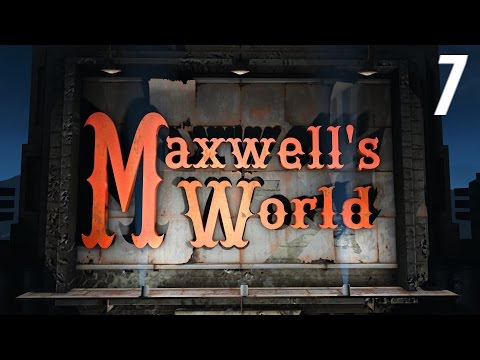 Fallout 4 Mods: Maxwell's World Part 7 - Raging Rapids!