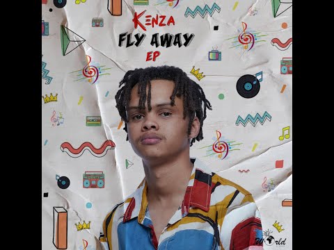 Kenza feat African Papi, Just Bheki, Sun-El Musician & Priscila | Fly Away Ep Mix