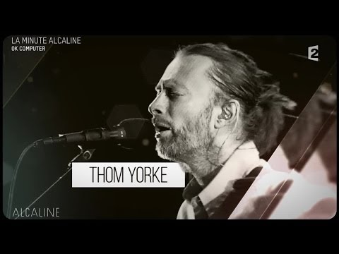 Alcaline, le Mag : L'histoire d'OK Computer de Radiohead