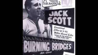 Jack Scott   "Burning Bridges"