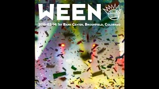 Ween (2/14/16 Broomfield, CO) - Squelch the Weasel