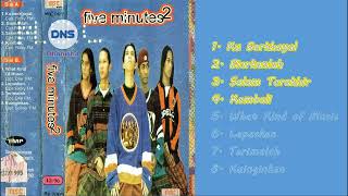 Download lagu Five Minutes 2 - Full Album mp3