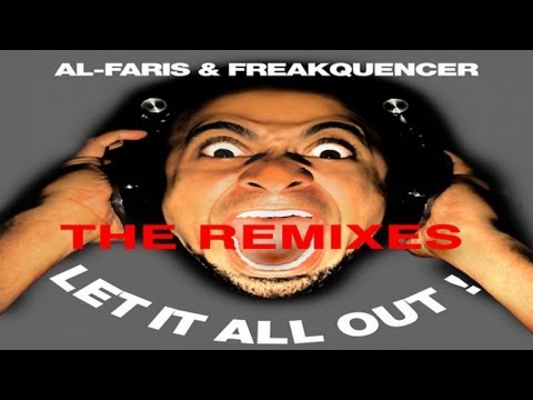 Al-Faris & Freakquencer - Let It All Out / SHOUT (Stephen Gori Remix)