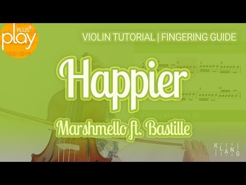 [Violin Tutorial] Happier - Marshmello & Bastille | Sheet Music & Fingering Guide
