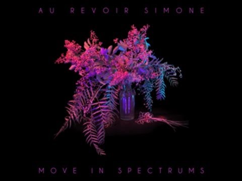 Au Revoir Simone - Somebody Who