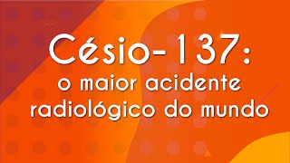 Césio-137: o maior acidente radiológico do mundo - Brasil Escola