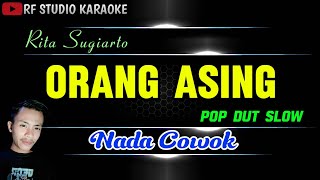 Download lagu ORANG ASING - Rita Sugiarto - [ Karaoke Nada Cowok ]  Versi Pop Dut Slow @rfstudiokaraoke  mp3