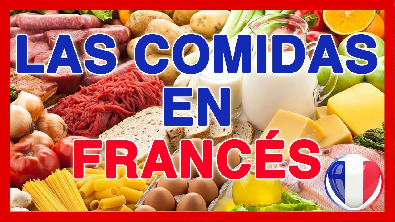 Las COMIDAS en FRANCES 🍝 Pronunciación y Lista de vocabulario de los alimentos