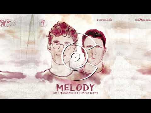 Lost Frequencies - Melody (ft. James Blunt)