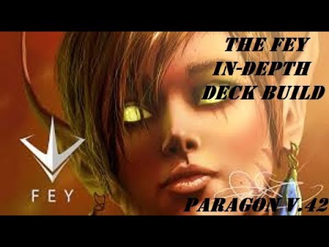 Paragon V.42 - OFFLANE THE FEY IN-DEPTH DECK BUILD!!