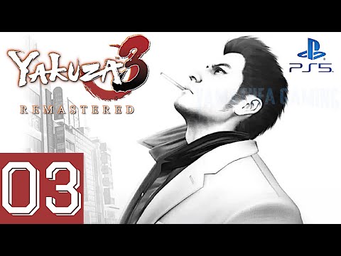 Yakuza 3 Remastered [PS5] | Gameplay Walkthrough Part 3 (Chapter 4) | No Commentary