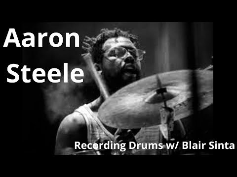 Recording Drums w/ Blair Sinta - With Aaron Steele of Jose James, Hayley Williams, Portugal The Man.