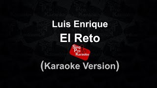 Luis Enrrique - El Reto  (Karaoke version)