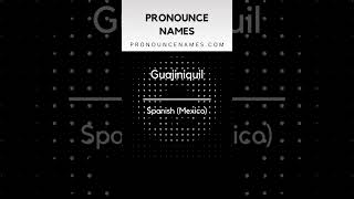 How to pronounce Guajiniquil