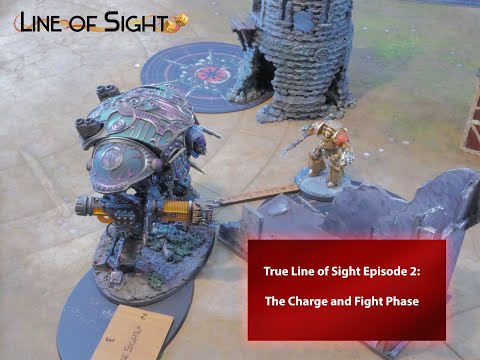 True Line of Sight Episode 2 - The Charge and Fight Phase