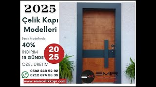 2025 Çelik Kapı Modelleri Fiyatları | Emir Çelik Kapı | #çelikkapı #celikkapi #s