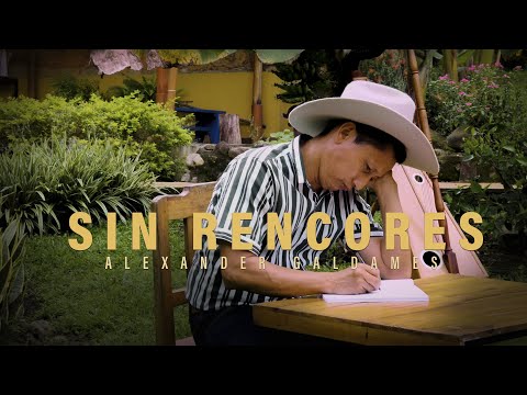 SIN RENCORES - Alexander Gáldames (VIDEO OFICIAL)