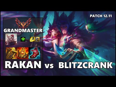 SEASON 12 GRANDMASTER Support Gameplay - RAKAN vs BLITZCRANK Patch 12.11