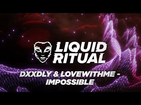 Dxxdly & Lovewithme - Impossible