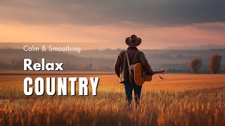 【Country Relax 260】Cozy Playlist / for Relax / Work / Pop / Ballad / Study / Coffee 🤠🎶