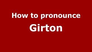 How to pronounce Girton