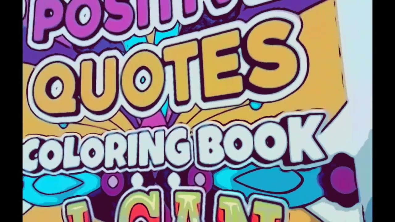 Positive Quotes Coloring Book