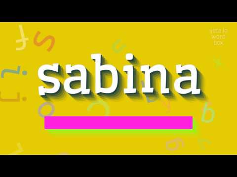 How to say "sabina"! (High Quality Voices)
