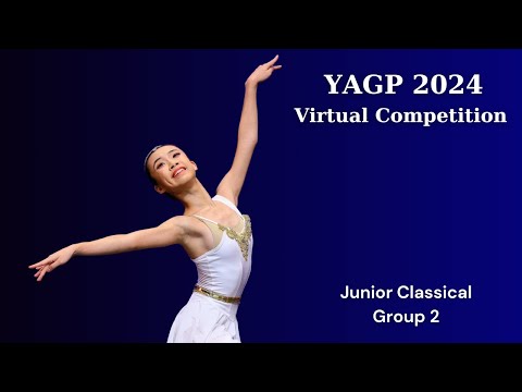 YAGP Virtual Semi-Final 2024 ~ Junior Classical Group 2