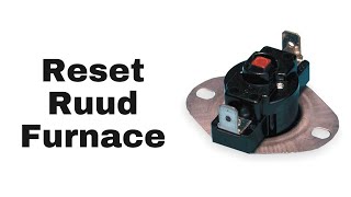 How To Reset Ruud Furnace (EASY)