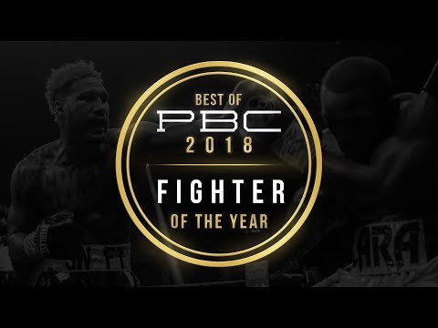 Best of PBC 2018: Fighter of the Year