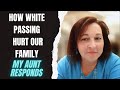 How white passing hurt our family