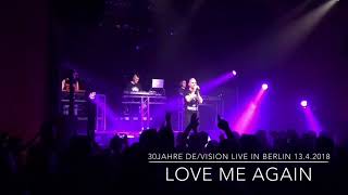 30Jahre DeVision Live in Berlin    Love me again
