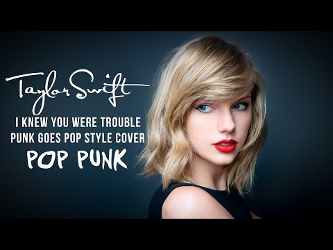 Taylor Swift - I Knew You Were Trouble [Band: The Strive] (Punk Goes Pop Style Cover) 
