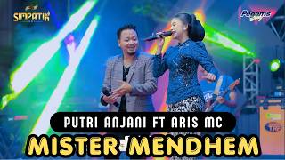 Download lagu PUTRI FT  ARIS - MISTER MENDEM - SIMPATIK MUSIK - PEGAMS GOTROY WONOKERTO PEKALONGAN - KLK AUDIO mp3