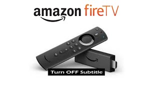 How to Turn Subtitles (Captions) On or Off on Amazon Fire TV Stick || Enable or Disable Subtitle