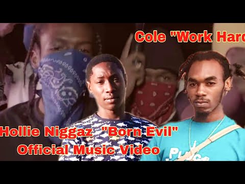 Hollie Niggaz "Born Evil" Official Music Video/Cole "Work Hard" ft Mission Dan