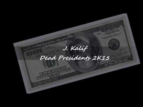 J. Kalif - Dead Presidents 2K14 [FBF Cypher]